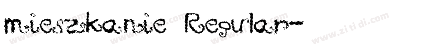 mieszkanie Regular字体转换 mieszkanie Regular字体转换